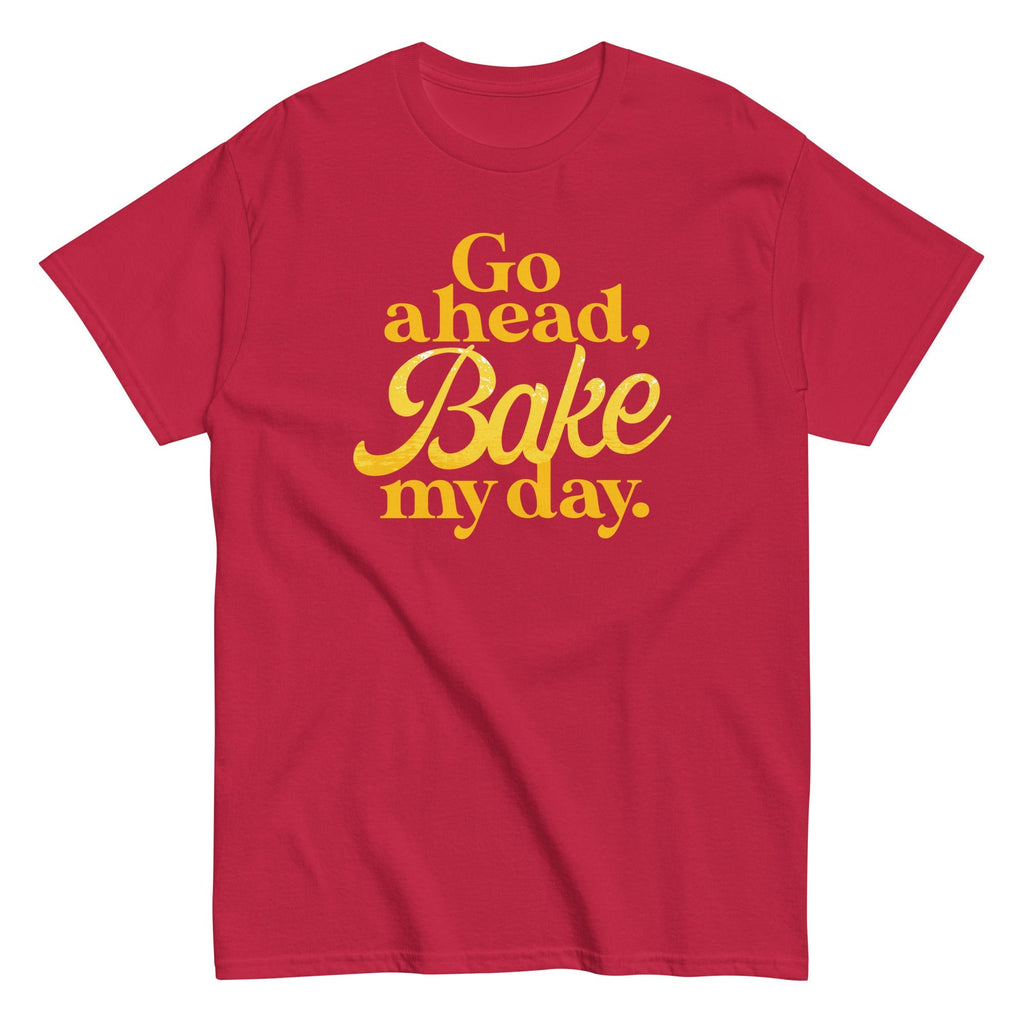 Go Ahead, Bake My Day Men's Classic Tee