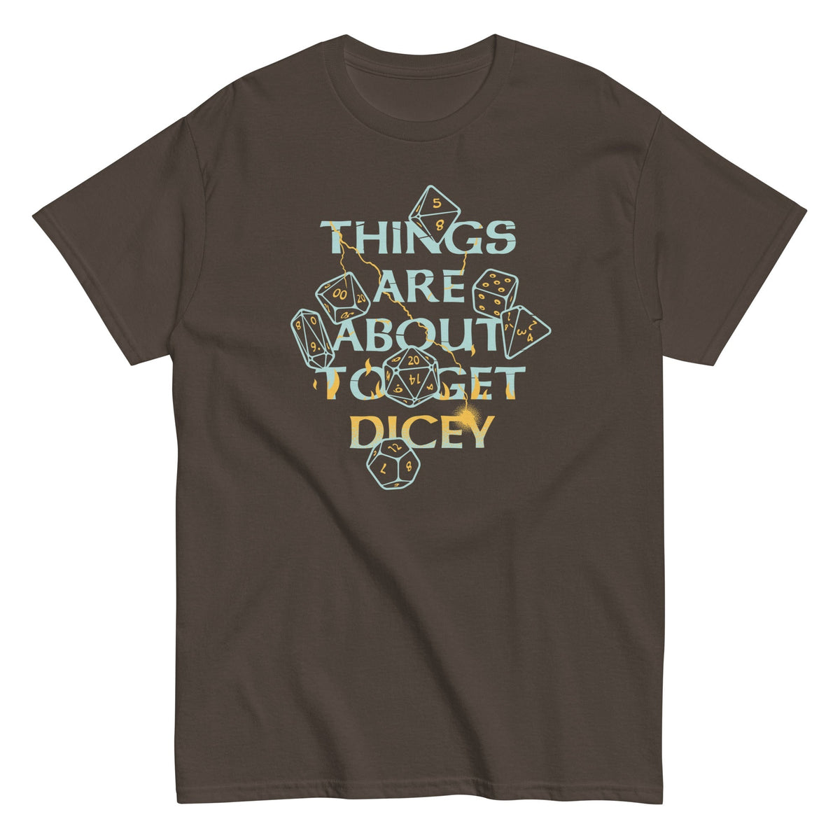 Things Are About To Get Dicey Men's Classic Tee