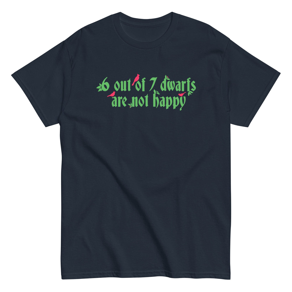 6 Out Of 7 Dwarfs Men's Classic Tee