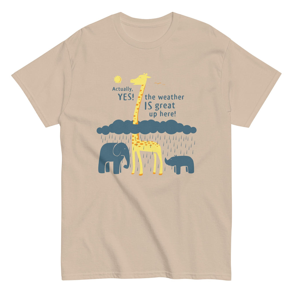 The Weather Is Great Up Here! Men's Classic Tee