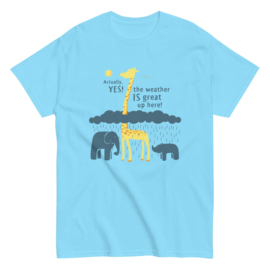 The Weather Is Great Up Here! Men's Classic Tee