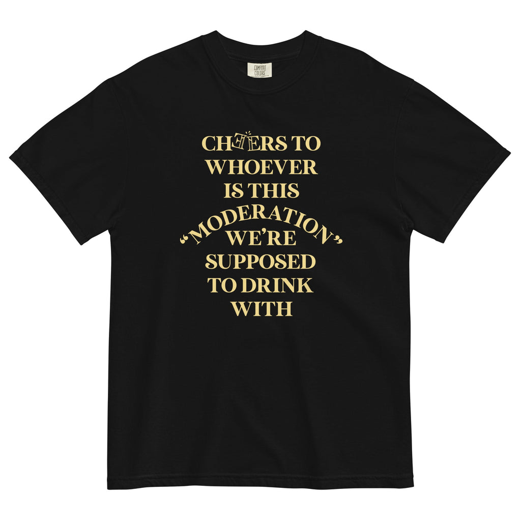 Cheers To Whoever Is This Moderation Men's Relaxed Fit Tee