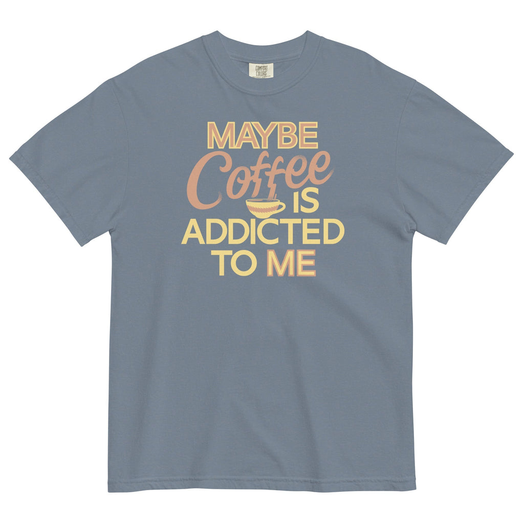 Maybe Coffee Is Addicted To Me Men's Relaxed Fit Tee
