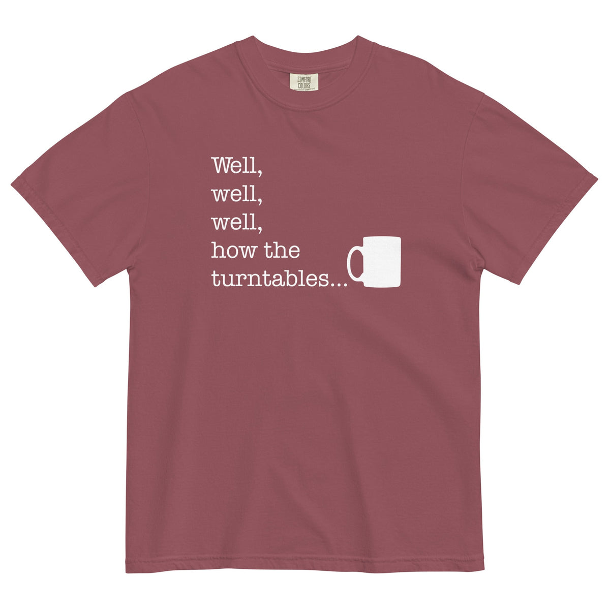 Well, Well, Well, How The Turntables Men's Relaxed Fit Tee