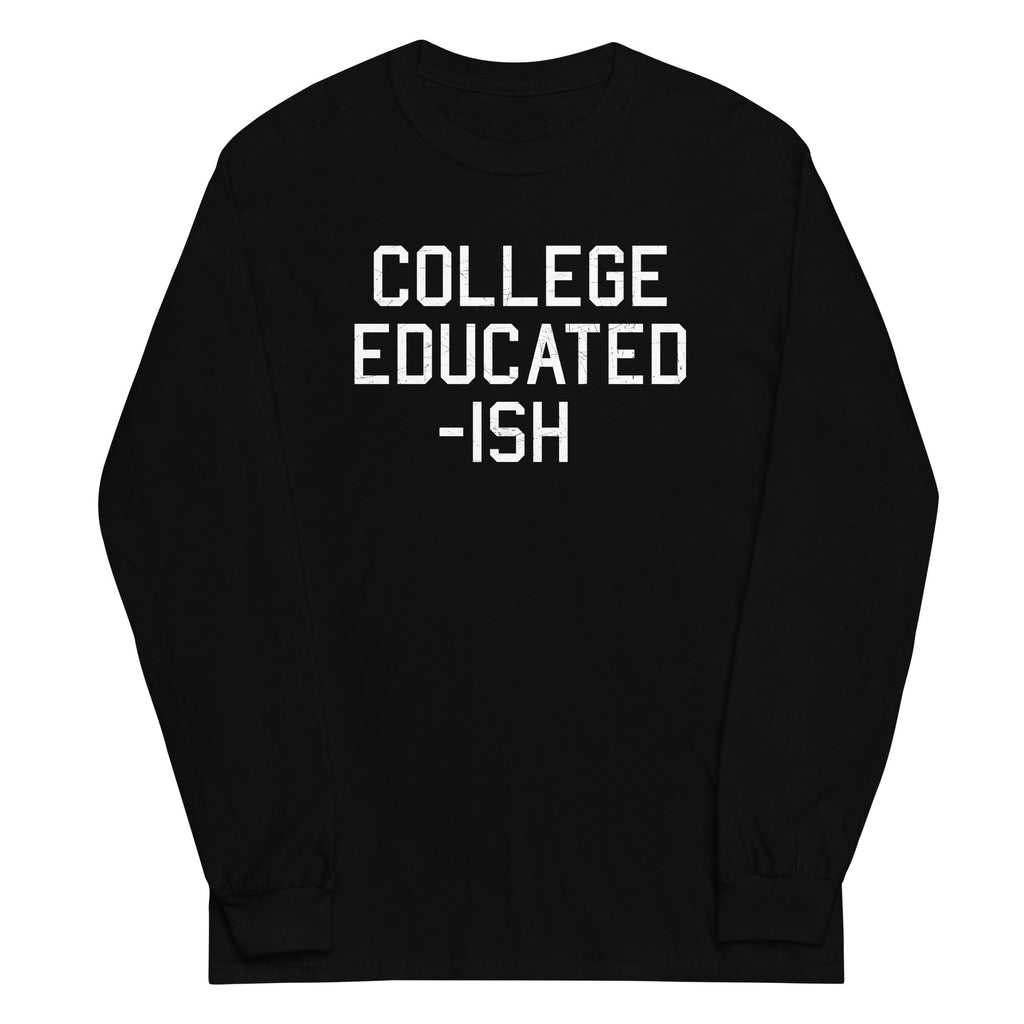 College Educated-ish Unisex