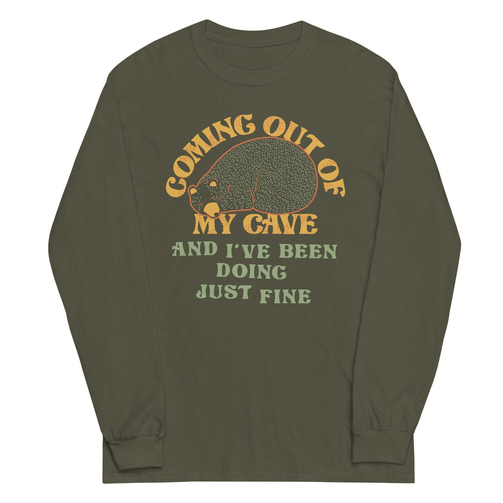 Coming Out Of My Cave And I've Been Doing Just Fine Unisex