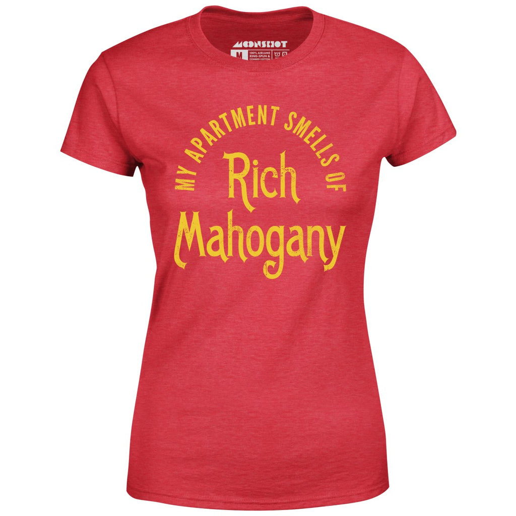 My Apartment Smells of Rich Mahogany - Women's