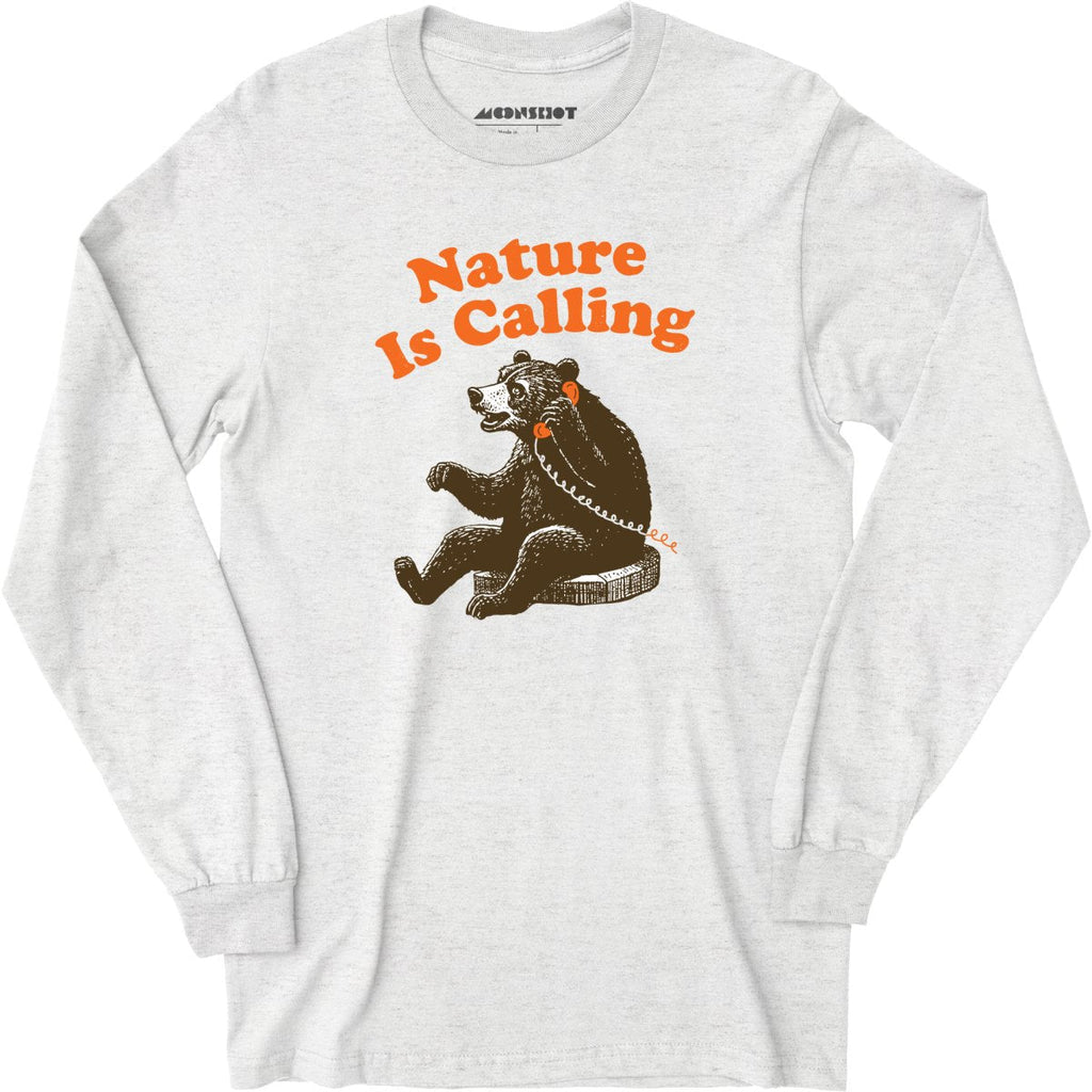 Nature is Calling - Long Sleeve
