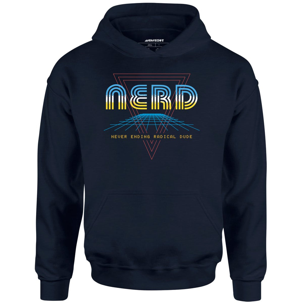 Nerd Never Ending Radical Dude - Unisex