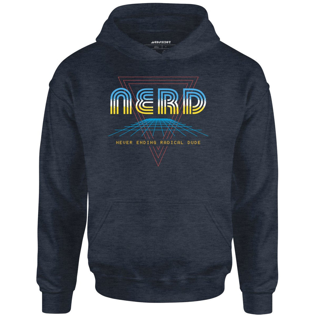 Nerd Never Ending Radical Dude - Unisex