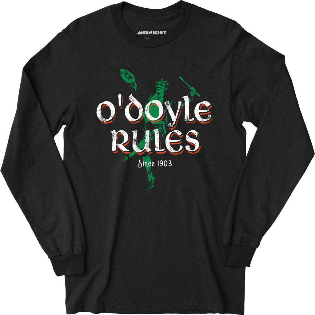 O'Doyle Rules - Long Sleeve