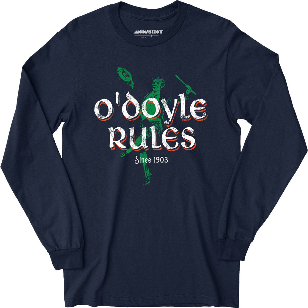 O'Doyle Rules - Long Sleeve