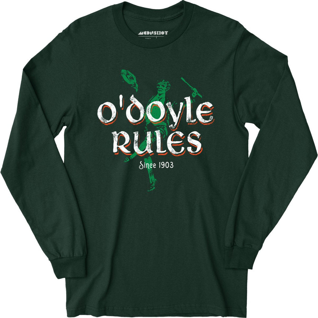 O'Doyle Rules - Long Sleeve