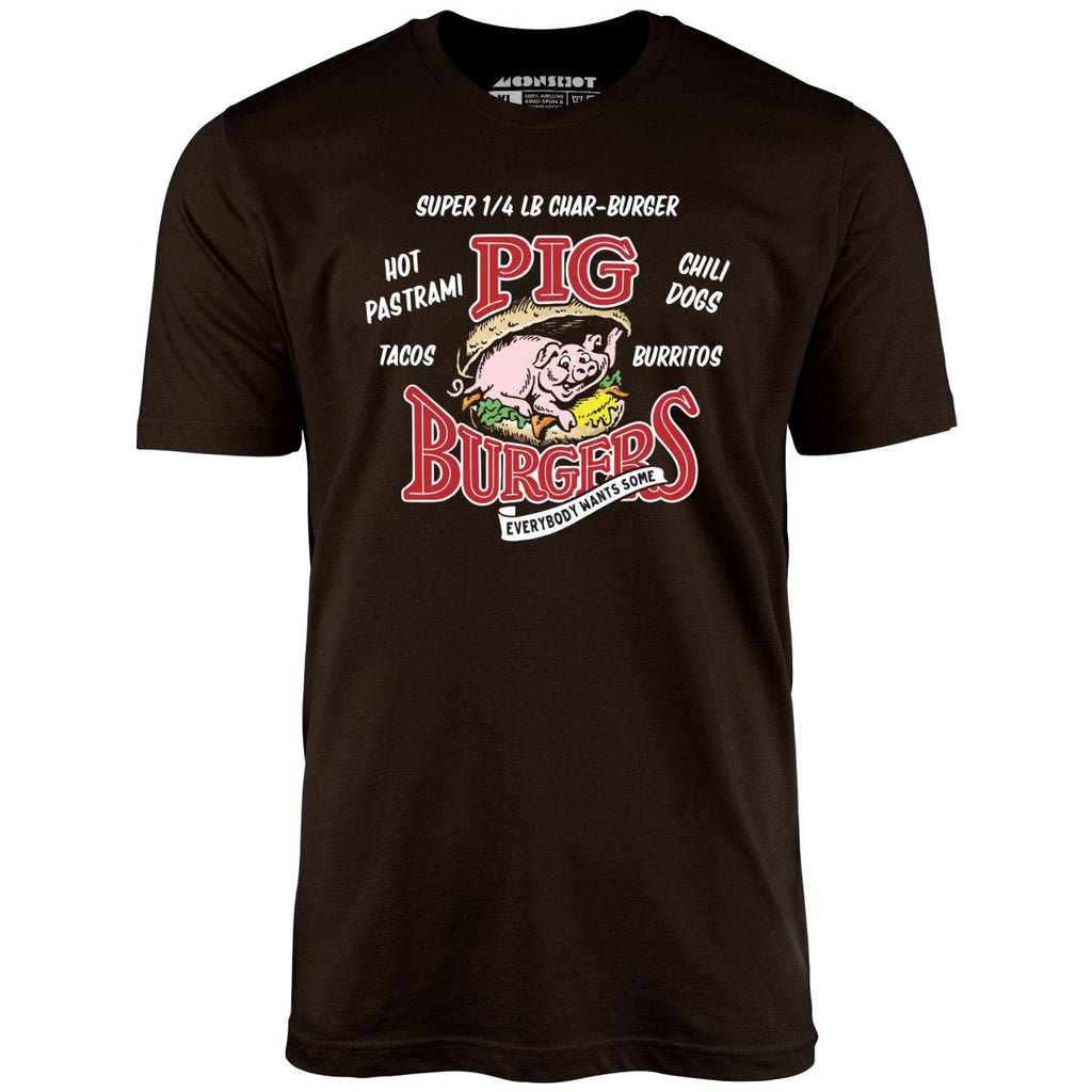 Pig Burgers - Everybody Wants Some - Unisex