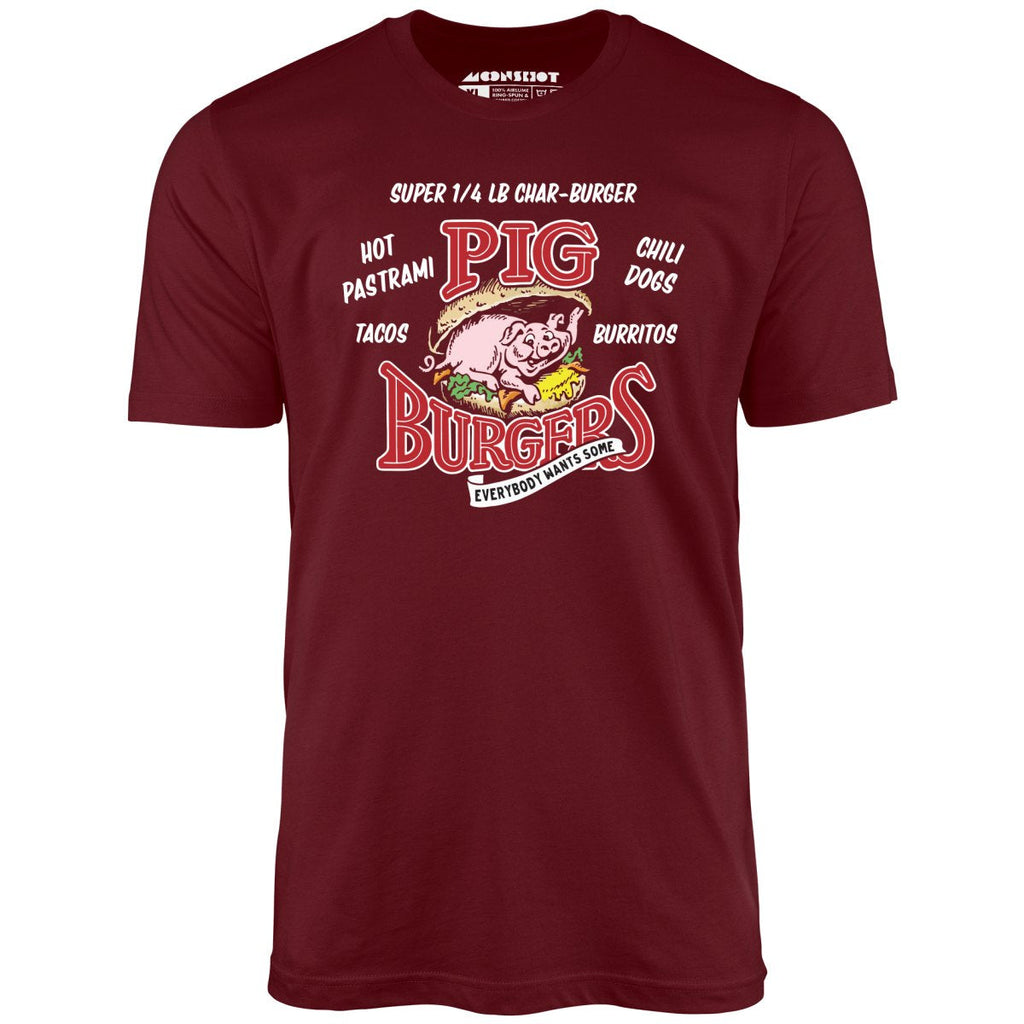Pig Burgers - Everybody Wants Some - Unisex
