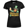 Prone to Shenanigans and Malarkey - Women's