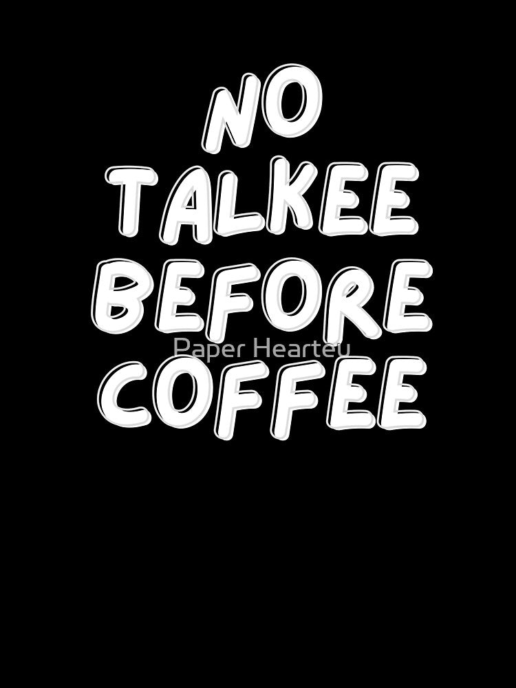 No Talkee Before Coffee Stickers by Paper Hearteu