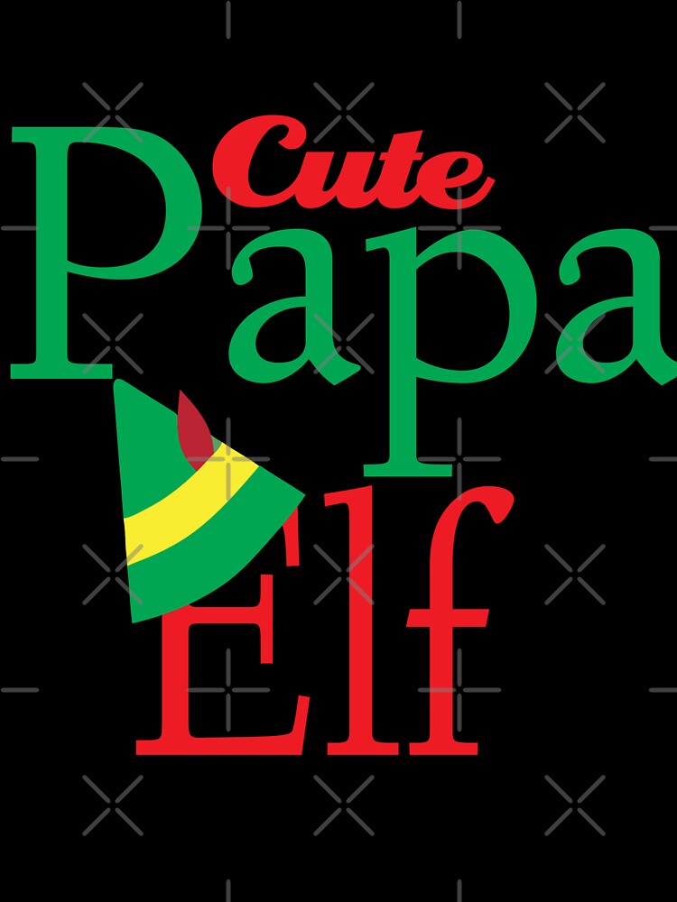 Cute Papa Elf Funny X-mas Sweet Santa X-mas Gifts Kids Boys Girls Men Women Essential T-Shirt by mira031128