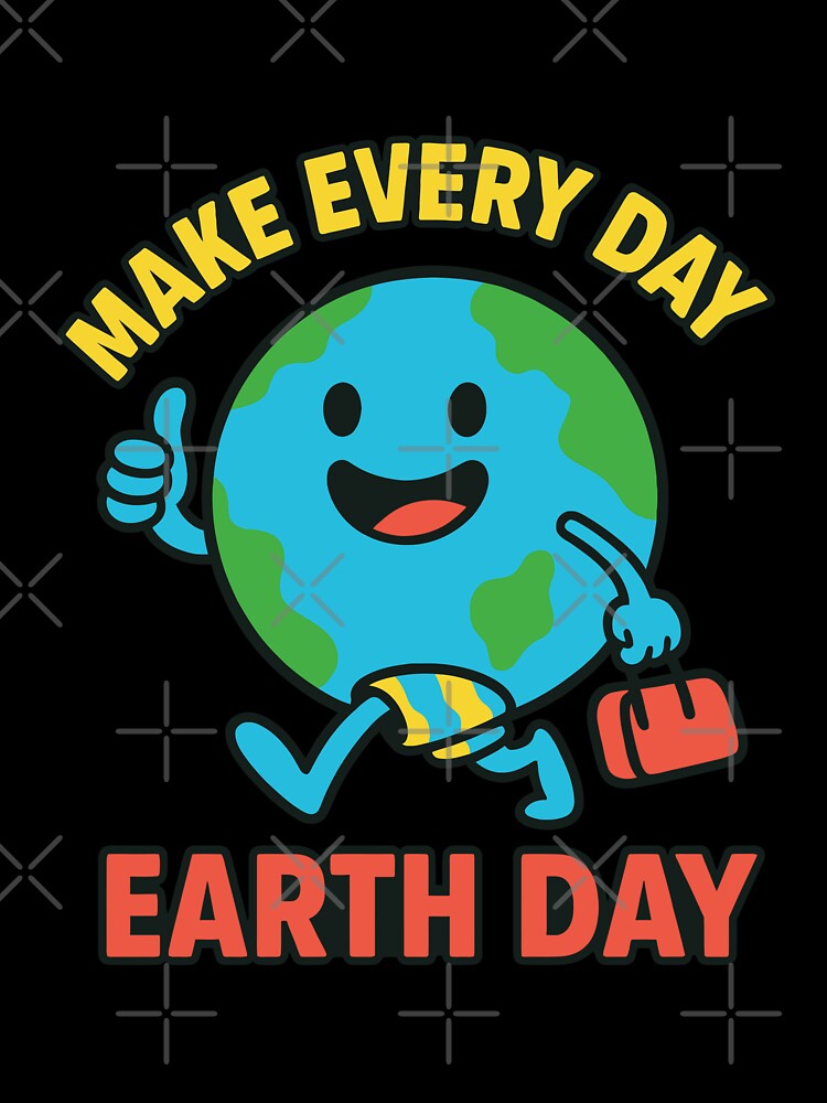 Make Every Day Earth Day ? by xmoudx