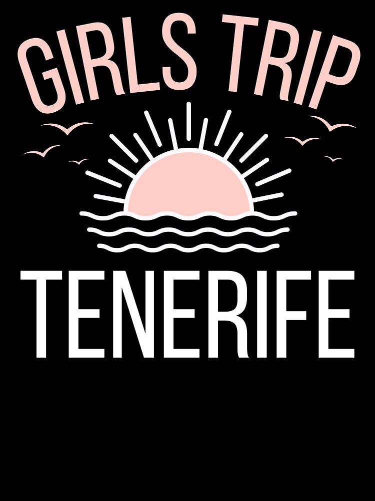 Girls trip Tenerife by BritishDelights