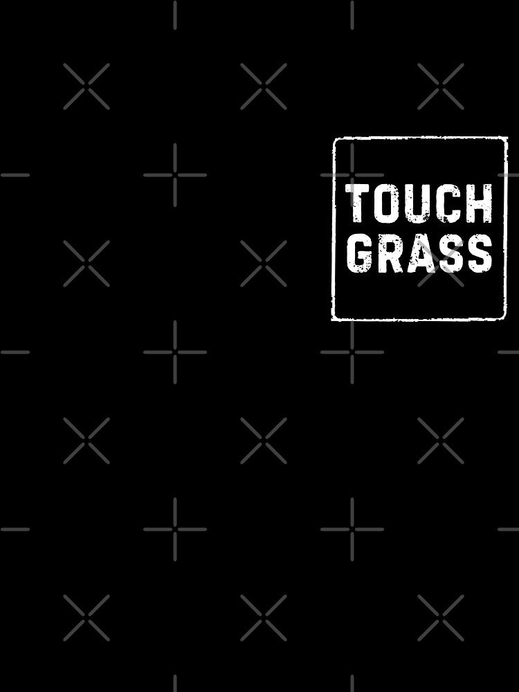 Touch Grass by ennero