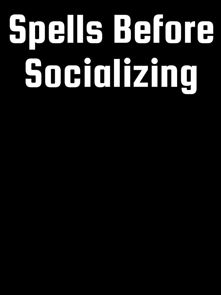 Spells Before Socializing by Ninjacatoff