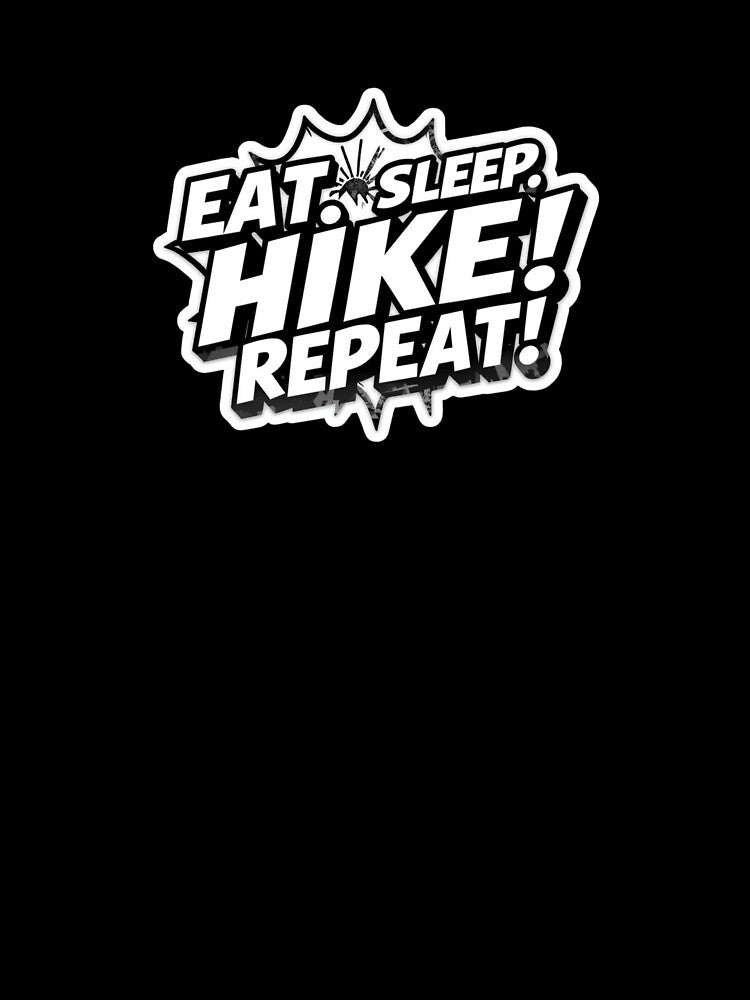 Eat. Sleep. Hike. Repeat by ELdante