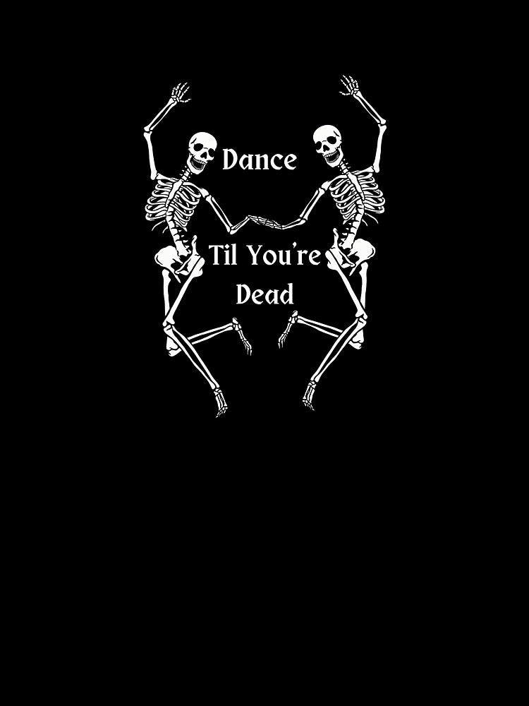 Dance Til You're Dead by MoonTreasures