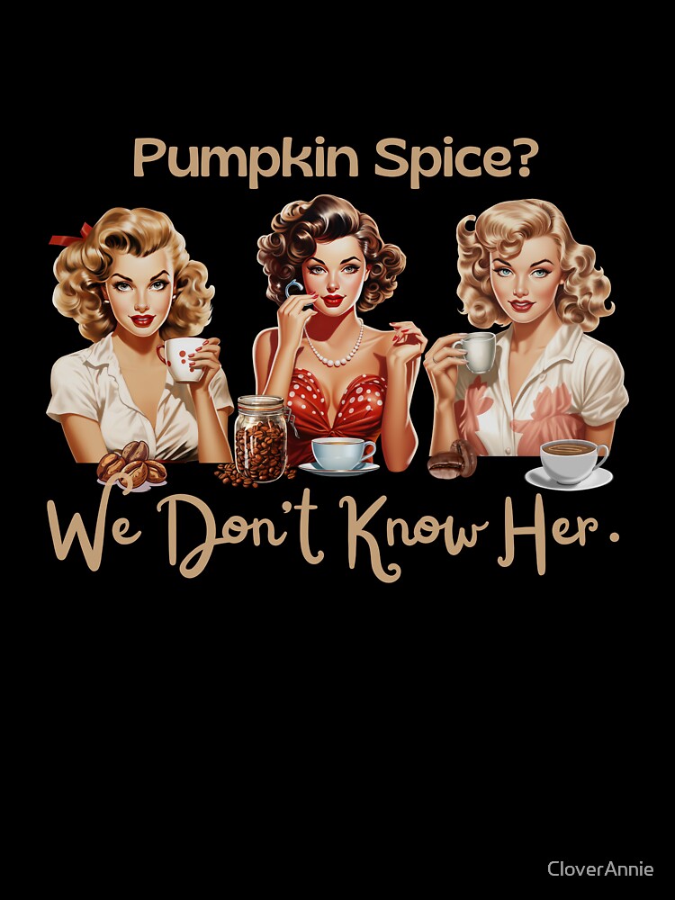 Pumpkin Spice Haters Shirt, Anti PSL Shirt, Coffee Shirt, Vintage Pinup Coffee Girls by CloverAnnie