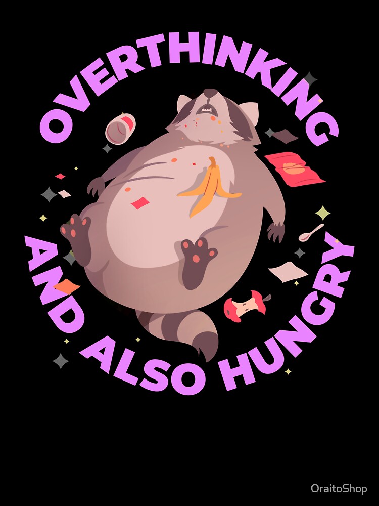 Overthinking And Also Hungry Racoon by OraitoShop