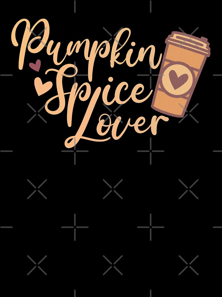 Pumpkin Spice Lover by franktact