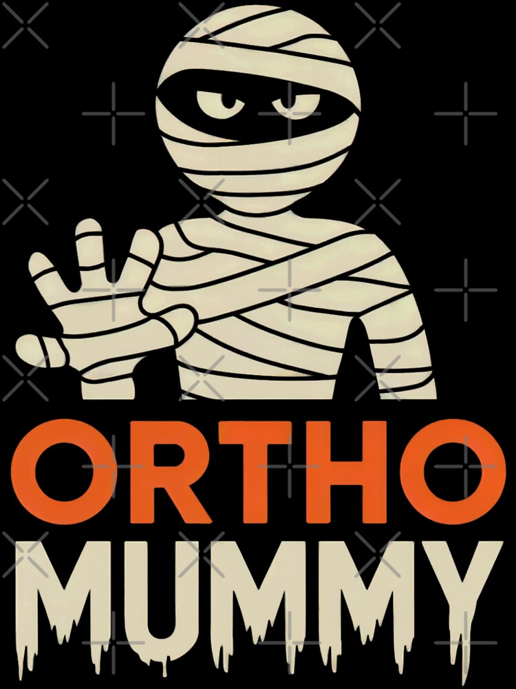 Ortho Mummy Orthopedic Mummy Orthopaedic Mummy Halloween by Anniko Art Studio