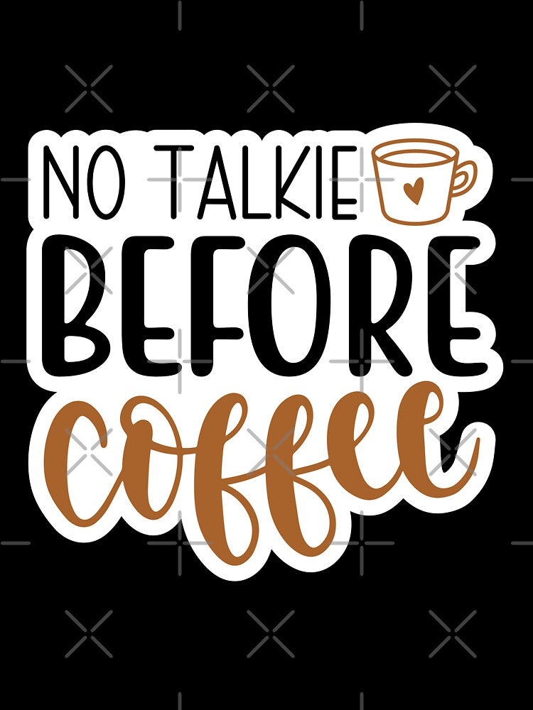 Sticker No Talkie Before Coffee by P2Genies