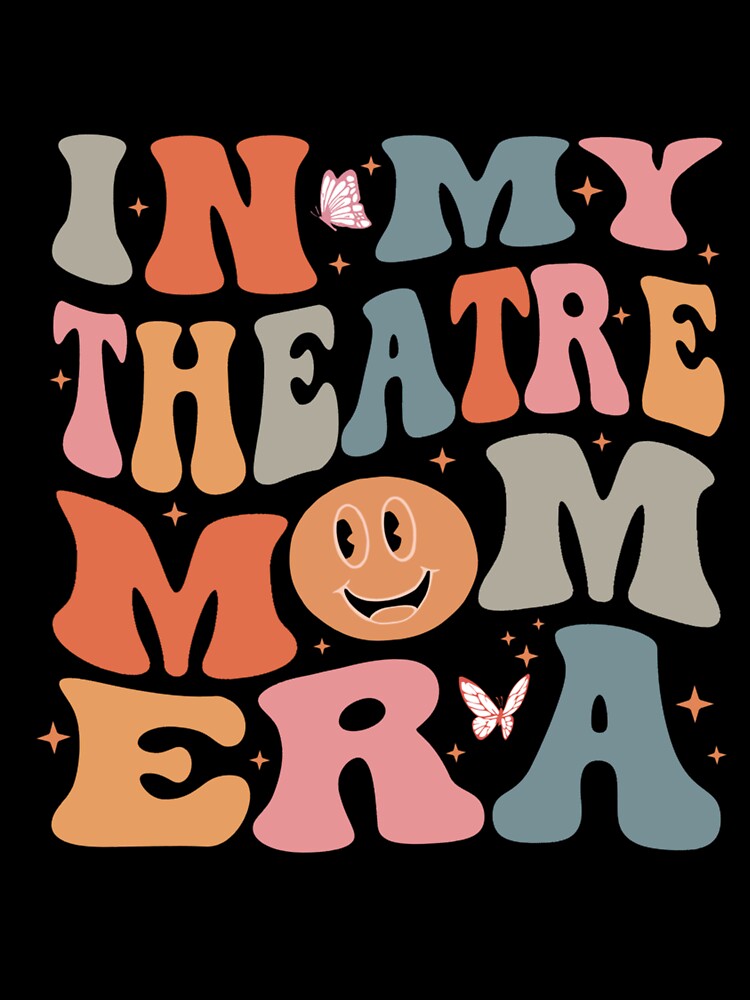 In My Theatre Mom Era Groovy Retro Mother Mama Women by MissRasheedHam