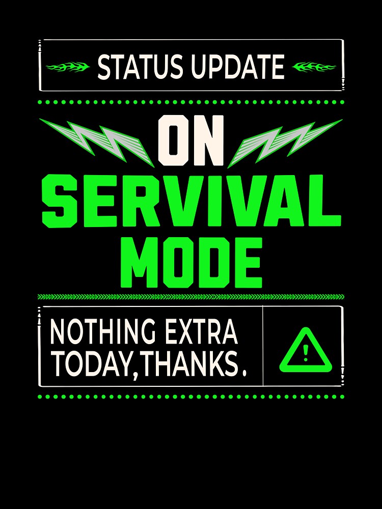 Status Update On Survival Mode by Tired Mom Club Co