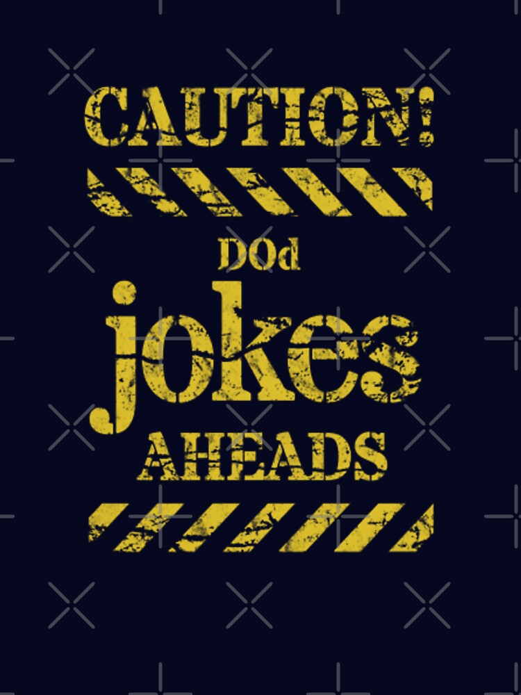 Caution dad jokes aheads T-shirt essentiel by workouti