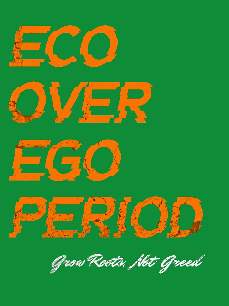Eco Over Ego (Orange Glitch Design) by HoshisWorld2018