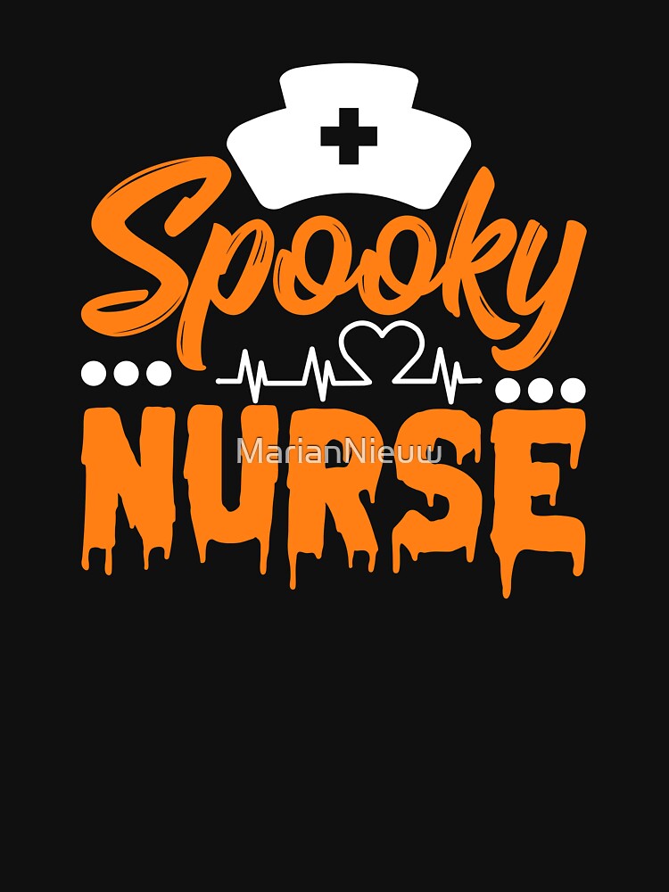 Spooky Nurse Halloween |  Funny Nurse | Nurse Halloween Tee by InfiniteDemand