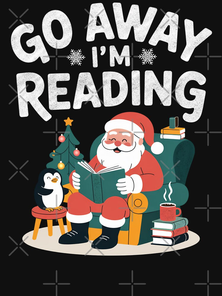 Go Away I'm Reading Santa Penguin Funny Book Lover by FreshVibe Prints