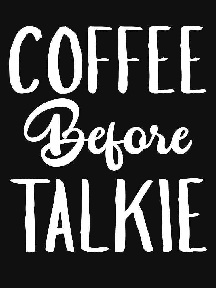 Coffee Before Talkie by kamrankhan