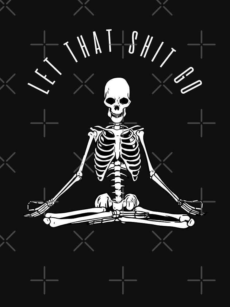 Let that shit go skeleton by uni