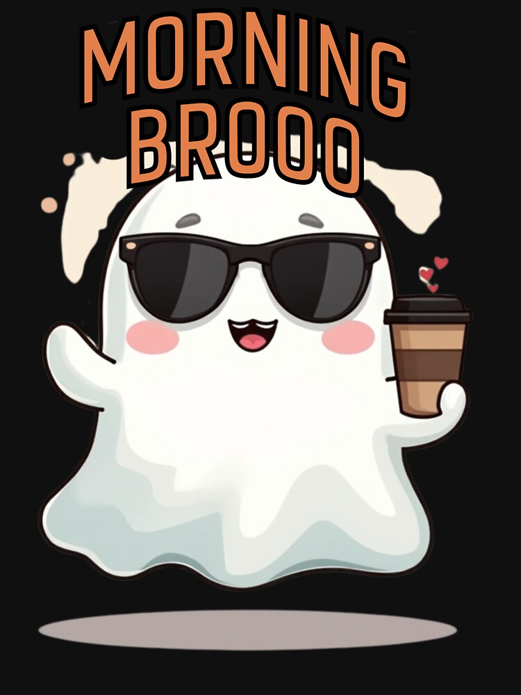 Morning Brooo Design – Funny Ghost Coffee Halloween Art by PriyaMagic