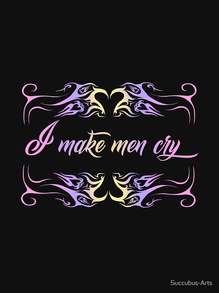 I make men cry Pastel Neo Tribal by Succubus-Arts