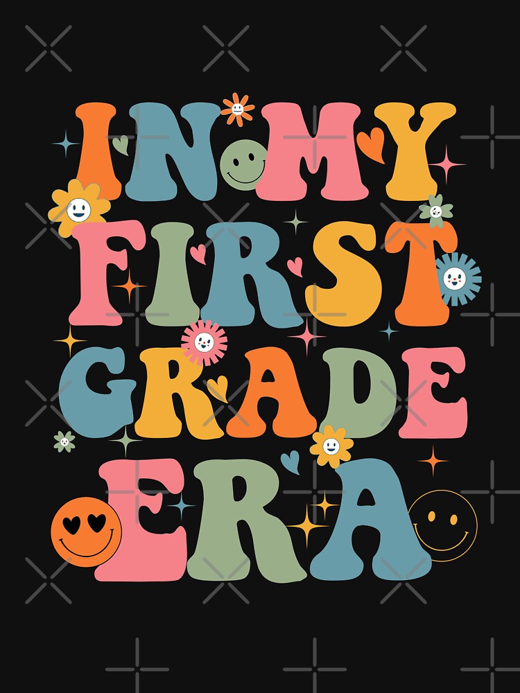 In My First Grade Era Back To School 1st Grade Teacher Team by Mayalogo