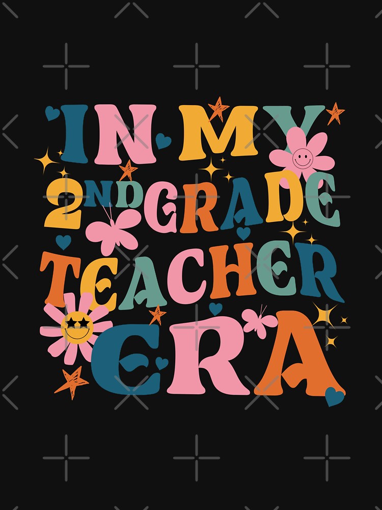 Cute In My 2nd Grade Era Back To School Second Grade Teacher by Mayalogo