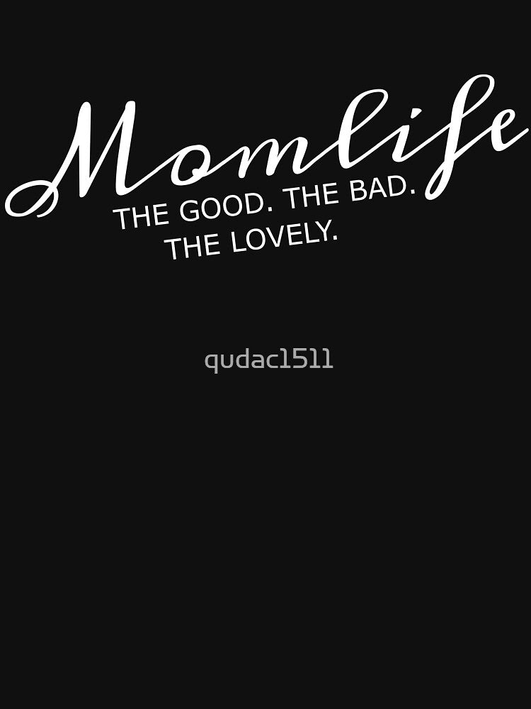 mom life by qudac1511