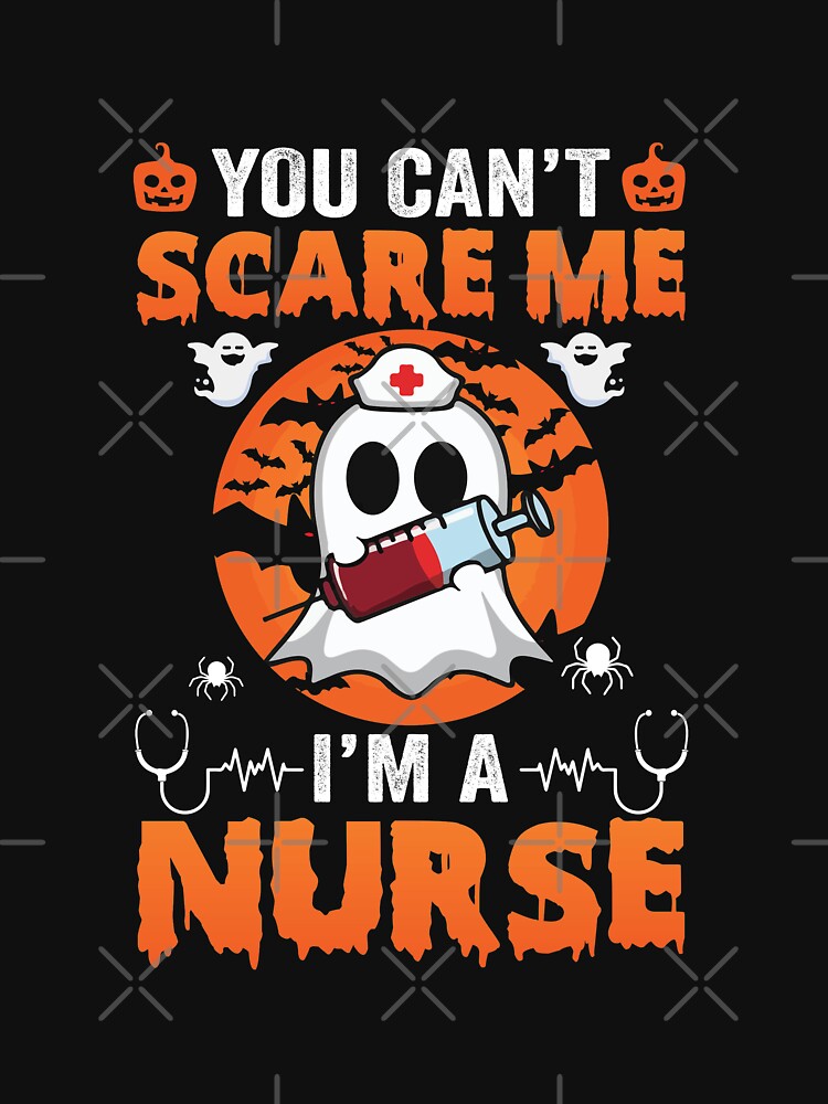 You can't scare me I'm a Nurse shirt halloween teacher by charaf19