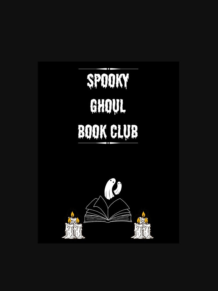 Spooky Ghoul Book Club by BookishMortalCR