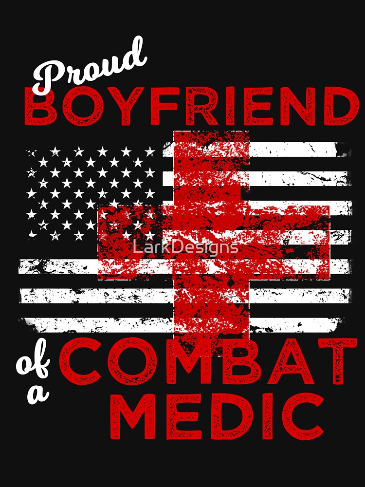 Proud Boyfriend of a Combat Medic Distressed Flag by LarkDesigns