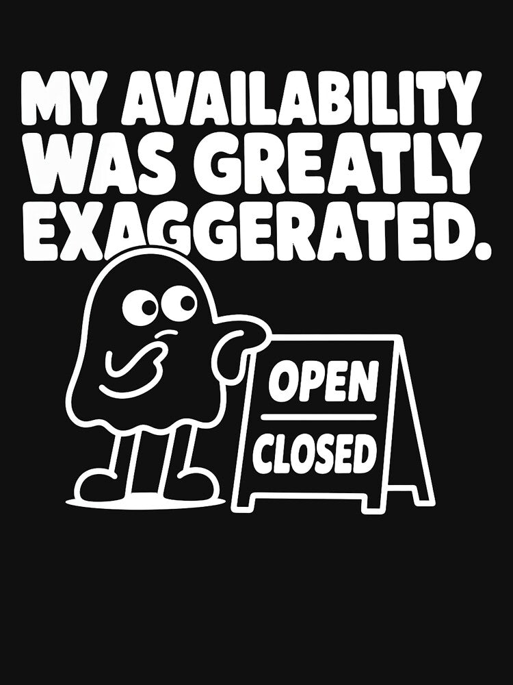 My Availability Was Greatly Exaggerated by Tired Mom Club Co